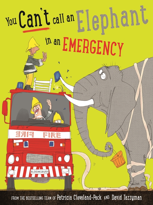 Title details for You Can't Call an Elephant in an Emergency by Patricia Cleveland-Peck - Available